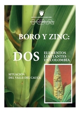 Boro y Zinc: Dos elementos limitantes en Colombia - Varios Autores