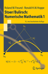 Stoer/Bulirsch: Numerische Mathematik 1 - Freund, Roland W.; Hoppe, Ronald W.