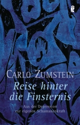 Reise hinter die Finsternis - Carlo Zumstein