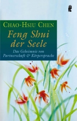 Feng Shui der Seele - Chao-Hsiu Chen