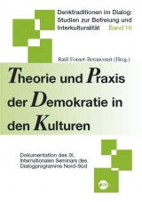 Theorie und Praxis der Demokratie in den Kulturen - Raul Fornet-Betancourt