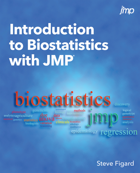 Introduction to Biostatistics with JMP -  Steve Figard