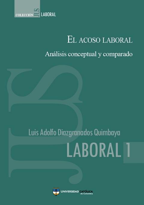 El acoso laboral - Luis Adolfo Diazgranados Quimbaya