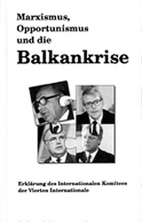 Marxismus, Opportunismus und die Balkankrise