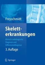 Skeletterkrankungen - Jürgen Freyschmidt