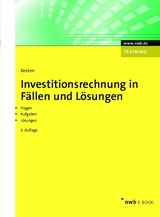 Investitionsrechnung in Fällen und Lösungen - Ralf Kesten