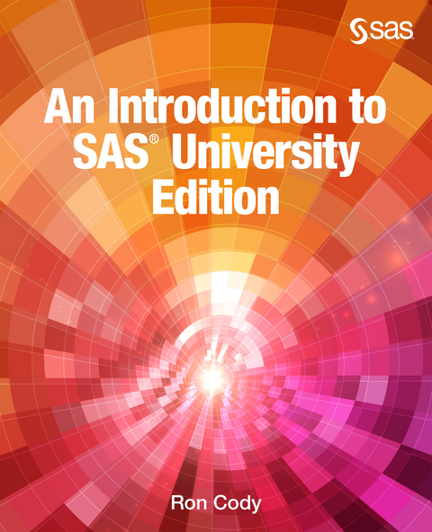 Introduction to SAS University Edition -  Ron Cody