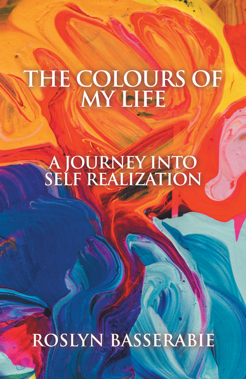 Colours of My Life - Roslyn Basserabie