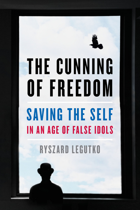 Cunning of Freedom -  Ryszard Legutko