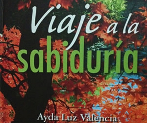 Viaje a la sabiduría - Ayda Luz Valencia