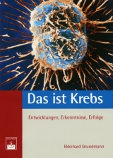 Das ist Krebs - Ekkehard Grundmann