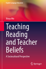 Teaching Reading and Teacher Beliefs - Xinyu Mo