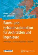 Raum- und Gebäudeautomation für Architekten und Ingenieure - Gunter Lauckner, Jörn Krimmling