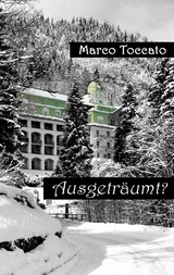 Ausgeträumt? - Marco Toccato