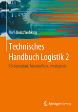 Technisches Handbuch Logistik 2 - Karl-Heinz Wehking