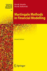 Martingale Methods in Financial Modelling - Musiela, Marek; Rutkowski, Marek