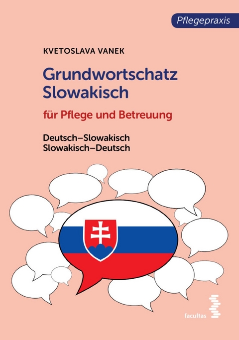 Grundwortschatz Slowakisch für Pflege- und Gesundheitsberufe - Kvetoslava Vanek