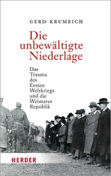 Die unbewältigte Niederlage -  Gerd Krumeich