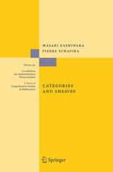 Categories and Sheaves - Masaki Kashiwara, Pierre Schapira