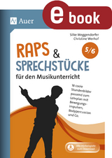 Raps & Sprechstücke für den Musikunterricht 5-6 - Silke Meggendorfer, Christine Werhof