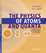 The Physics of Atoms and Quanta - Haken, Hermann; Wolf, Hans Christoph