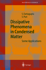 Dissipative Phenomena in Condensed Matter - Sushanta Dattagupta, Sanjay Puri
