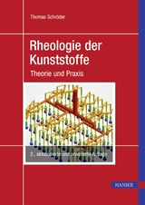 Rheologie der Kunststoffe - Thomas Schröder