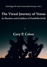 The Visual Journey of Venus - Gary P. Caton