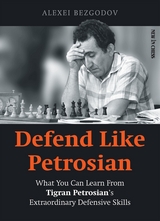 Defend Like Petrosian -  Alexey Bezgodov