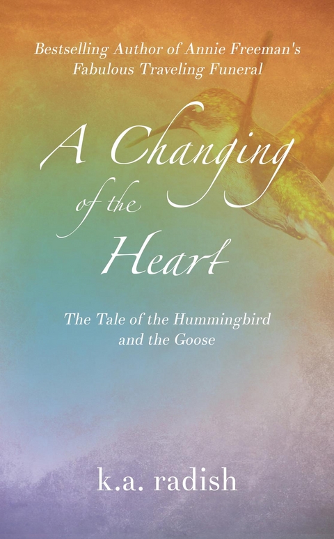 A Changing of the Heart - K.A. Radish