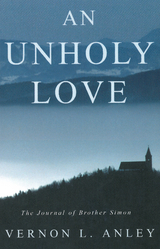 Unholy Love -  Vernon L. Anley