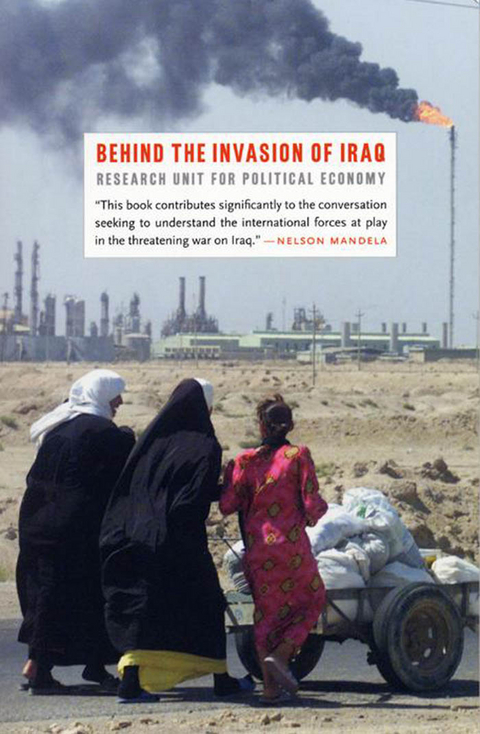 Behind the Invasion of Iraq -  The Research Unit for Political Economy