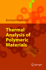 Thermal Analysis of Polymeric Materials - Bernhard Wunderlich