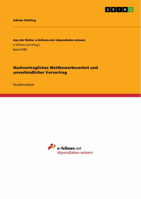 Nachvertragliches Wettbewerbsverbot und unverbindlicher Vorvertrag -  Adrian Guhling