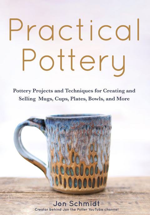 Practical Pottery -  Jon Schmidt