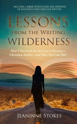 Lessons from the Writing Wilderness - Jeaninne Stokes