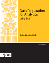 Data Preparation for Analytics Using SAS -  Gerhard Svolba