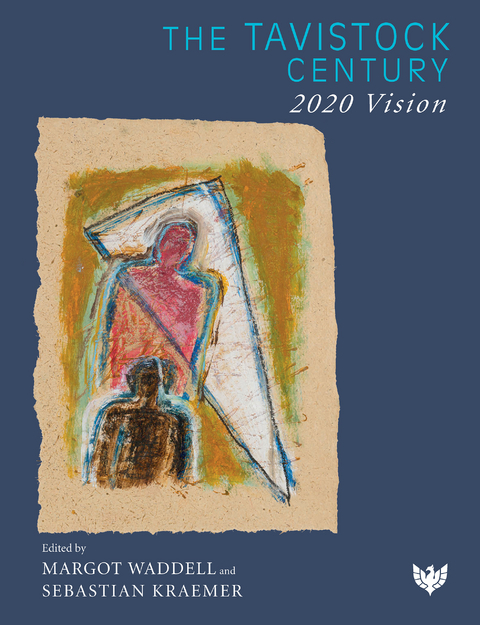 The Tavistock Century : 2020 Vision - 
