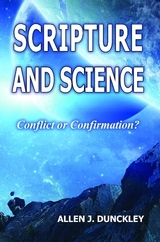 Scripture and Science - Allen J. Dunckley