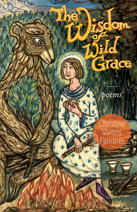 The Wisdom of Wild Grace - Christine Valters Paintner