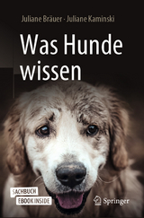 Was Hunde wissen - Juliane Bräuer, Juliane Kaminski