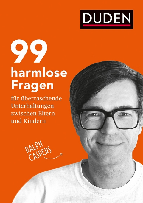 99 harmlose Fragen für überraschende Unterhaltungen - Ralph Caspers