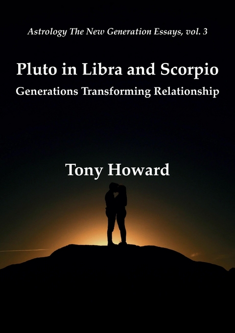 Pluto in Libra and Scorpio - Tony Howard