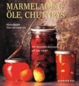 Marmeladen, Öle, Chutneys... - 