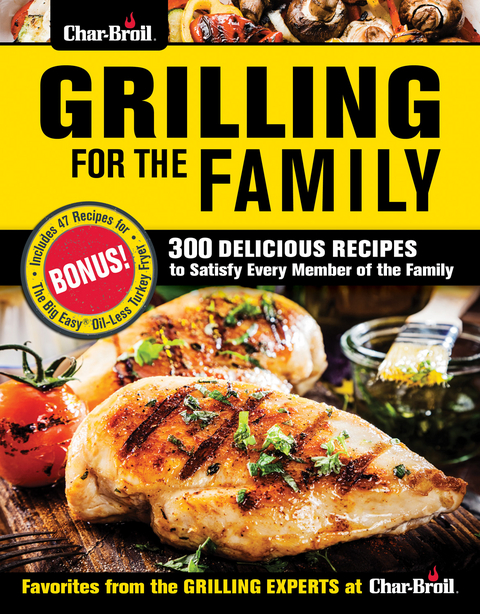 Grilling for the Family -  Editors of Creative Homeowner