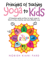 Principles of Teaching Yoga to Kids -  Nobieh Kiani Fard