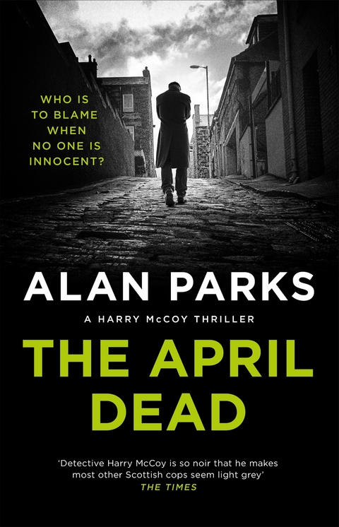 The April Dead -  Alan Parks
