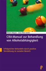 CRA-Manual zur Behandlung von Alkoholabhängigkeit - Robert Meyers, Jane E Smith