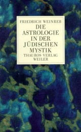 Die Astrologie in der jüdischen Mystik - Friedrich Weinreb