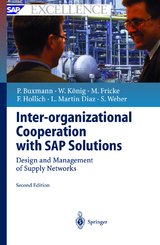 Inter-organizational Cooperation with SAP Solutions - Buxmann, Peter; König, Wolfgang; Fricke, Markus; Hollich, Franz; Martin Diaz, Luis; Weber, Sascha